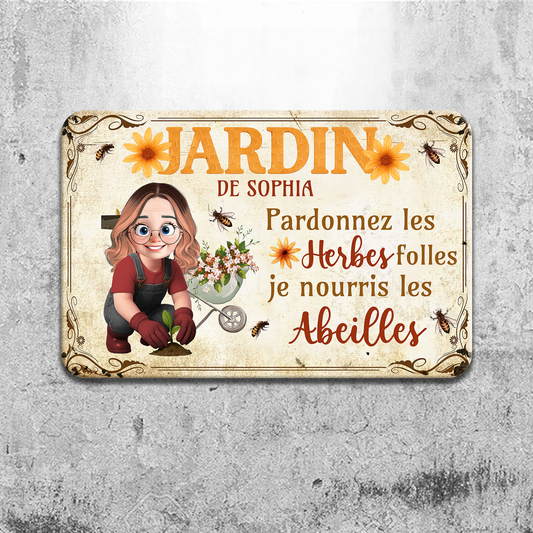 Pardonnez Les Herbes Folles – Plaque En Métal Personnalisée