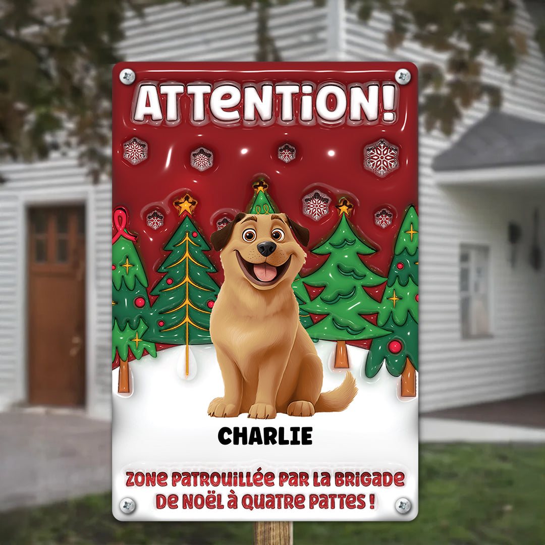 Zone Patrouillée Par La Brigade De Noël À Quatre Pattes – Plaque En Métal Personnalisée