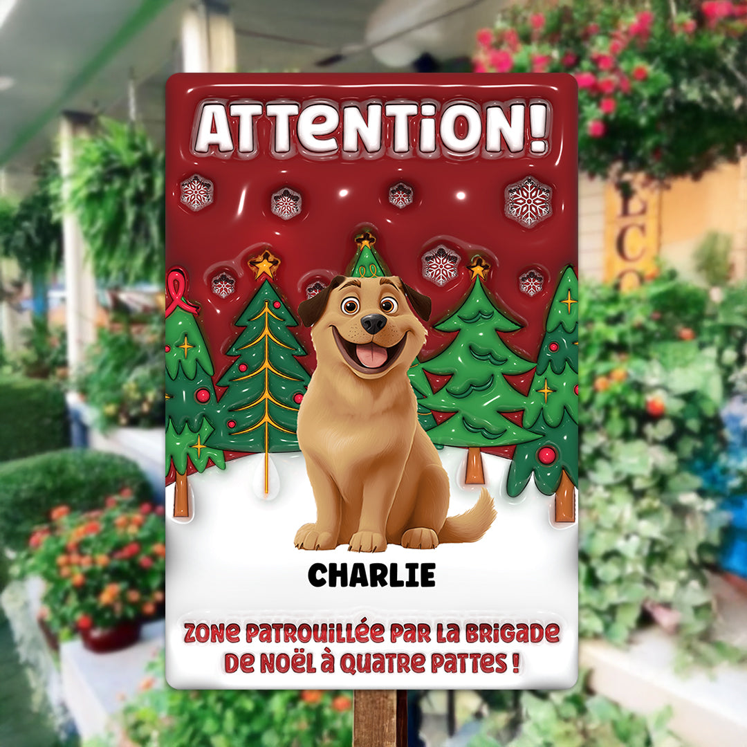 Zone Patrouillée Par La Brigade De Noël À Quatre Pattes – Plaque En Métal Personnalisée