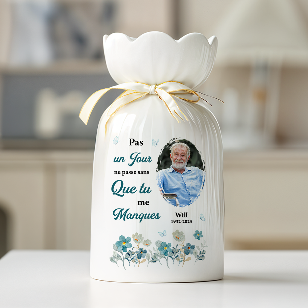 Pas Un Jour Ne Passe Sans Que Tu Me Manques – Vase Décoratif Personnalisé Pour La Maison