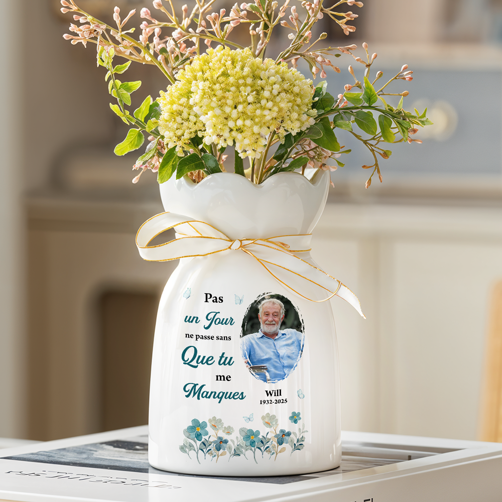 Pas Un Jour Ne Passe Sans Que Tu Me Manques – Vase Décoratif Personnalisé Pour La Maison