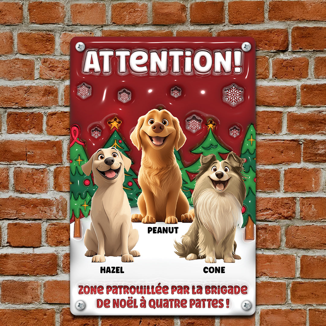 Zone Patrouillée Par La Brigade De Noël À Quatre Pattes – Plaque En Métal Personnalisée