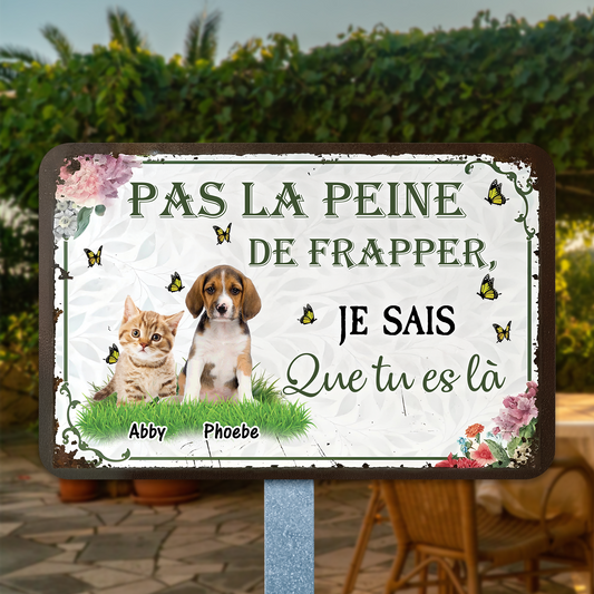 Pas La Peine De Frapper – Plaque En Métal Personnalisée