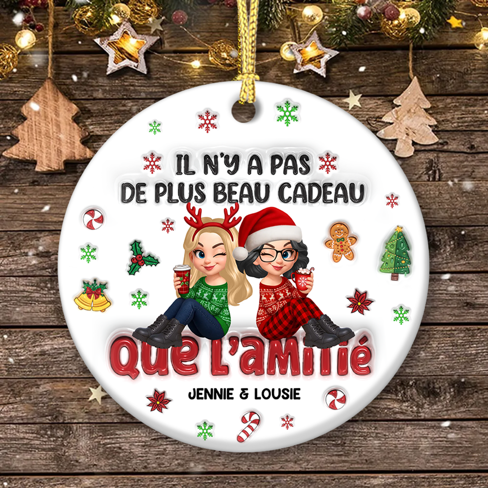 Il N’y A Pas De Plus Beau Cadeau Que L’amitié  – Version éternelle - Ornement Joyeux Noël