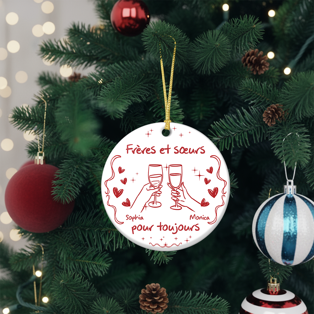 Frères Et Sœurs Pour Toujours Version - Ornement Joyeux Noël