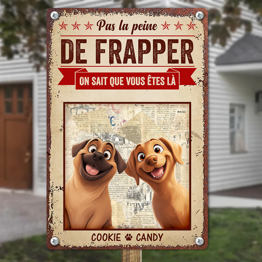 Pas La Peine De Frapper - Plaque En Métal Personnalisée