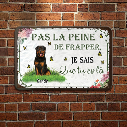 Pas La Peine De Frapper – Plaque En Métal Personnalisée