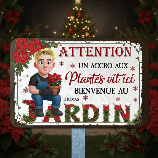 Attention ! Un Accro Aux Plantes Vit ici Bienvenue Au Jardin Noël – Plaque En Métal Personnalisée