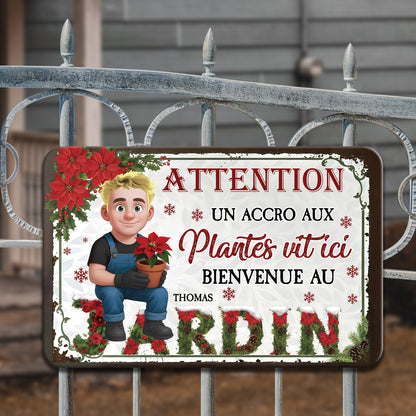 Attention ! Un Accro Aux Plantes Vit ici Bienvenue Au Jardin Noël – Plaque En Métal Personnalisée