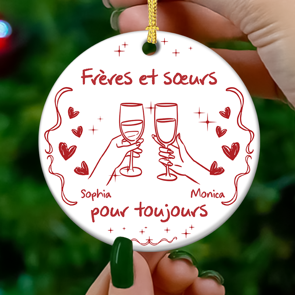 Frères Et Sœurs Pour Toujours Version - Ornement Joyeux Noël