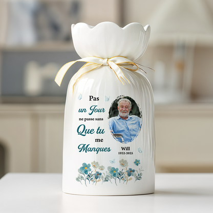 Pas Un Jour Ne Passe Sans Que Tu Me Manques – Vase Décoratif Personnalisé Pour La Maison