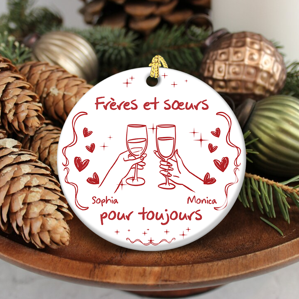 Frères Et Sœurs Pour Toujours Version - Ornement Joyeux Noël