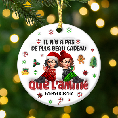 Il N’y A Pas De Plus Beau Cadeau Que L’amitié  – Version éternelle - Ornement Joyeux Noël