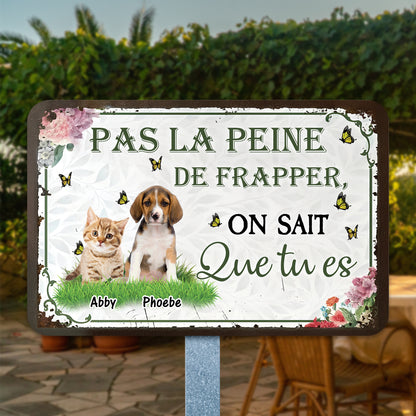 Pas La Peine De Frapper – Plaque En Métal Personnalisée