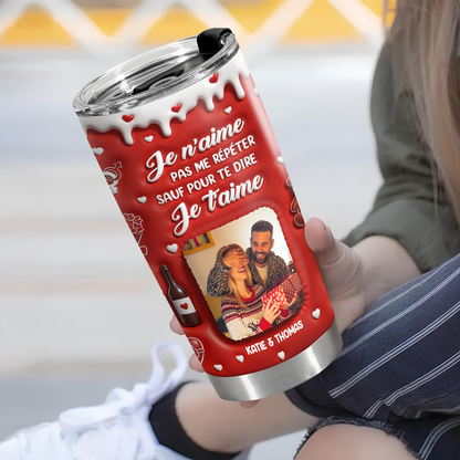 Je N’aime Pas Me Répéter Sauf Pour Te Dire Je t’aime. - Gobelet 590ml Personnalisé