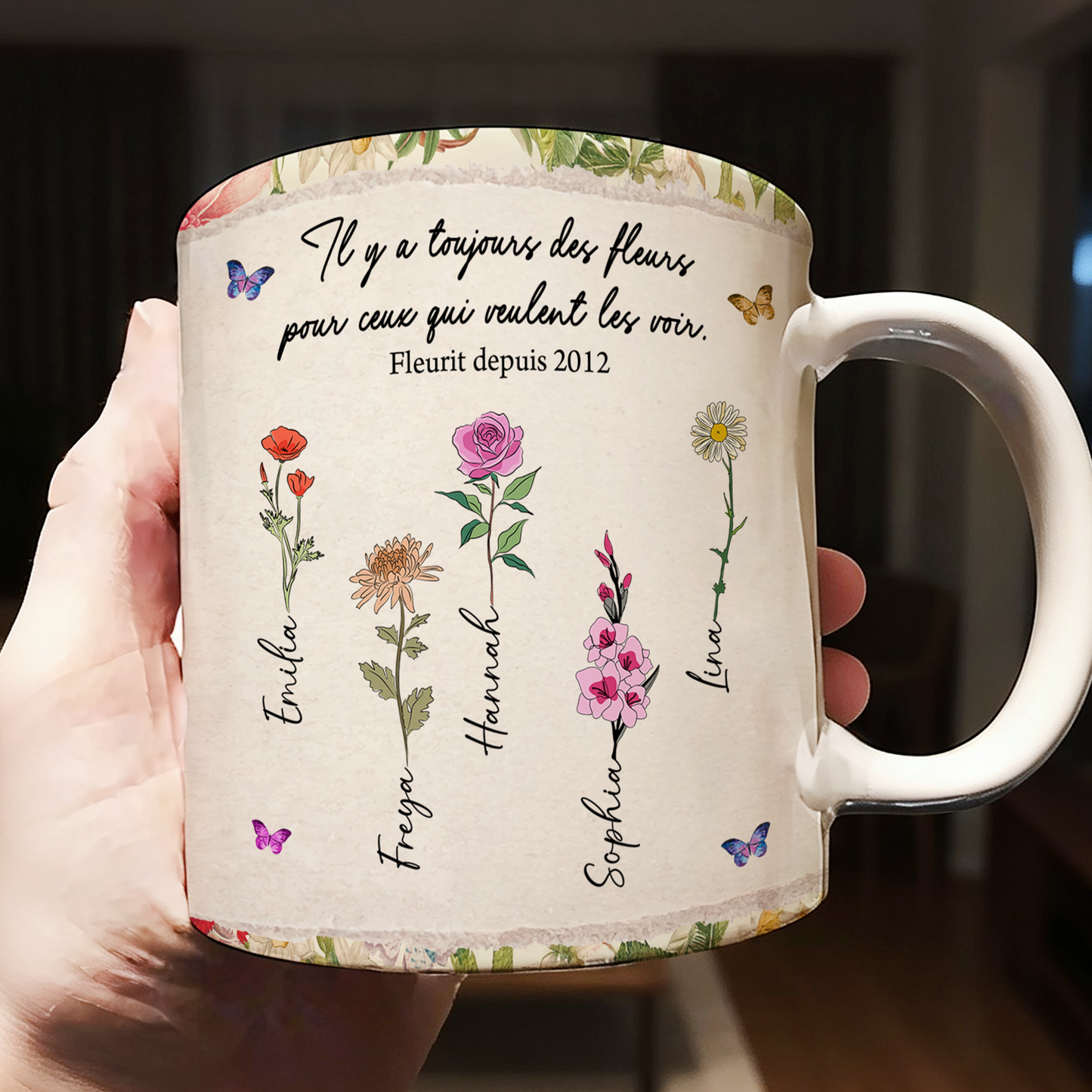 Il Y A Toujours Des Fleurs Pour Ceux Qui Veulent Les Voir - Mug Personnalisé