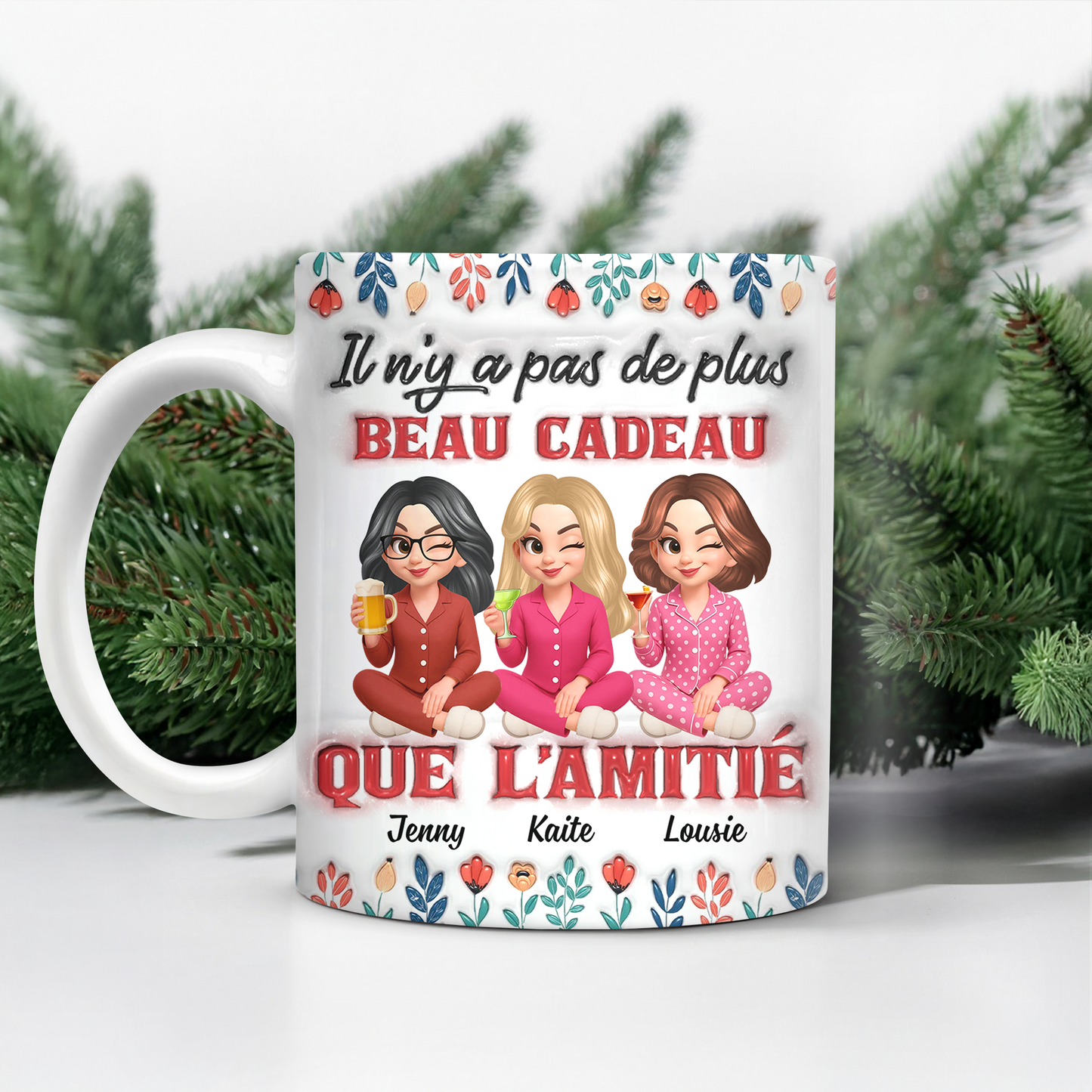 Il N'y A Pas De Plus Beau Cadeau Que L'amitié Fleur - Mug Personnalisé 3D Gonflé Effet
