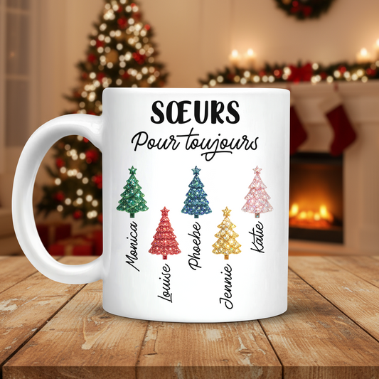 Sœurs Amies Pour toujours - Mug Personnalisé