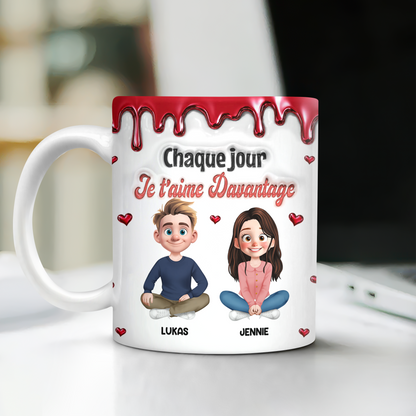 Chaque JourJe T’aime Davantage  - Mug Personnalisé 3D Gonflé Effet