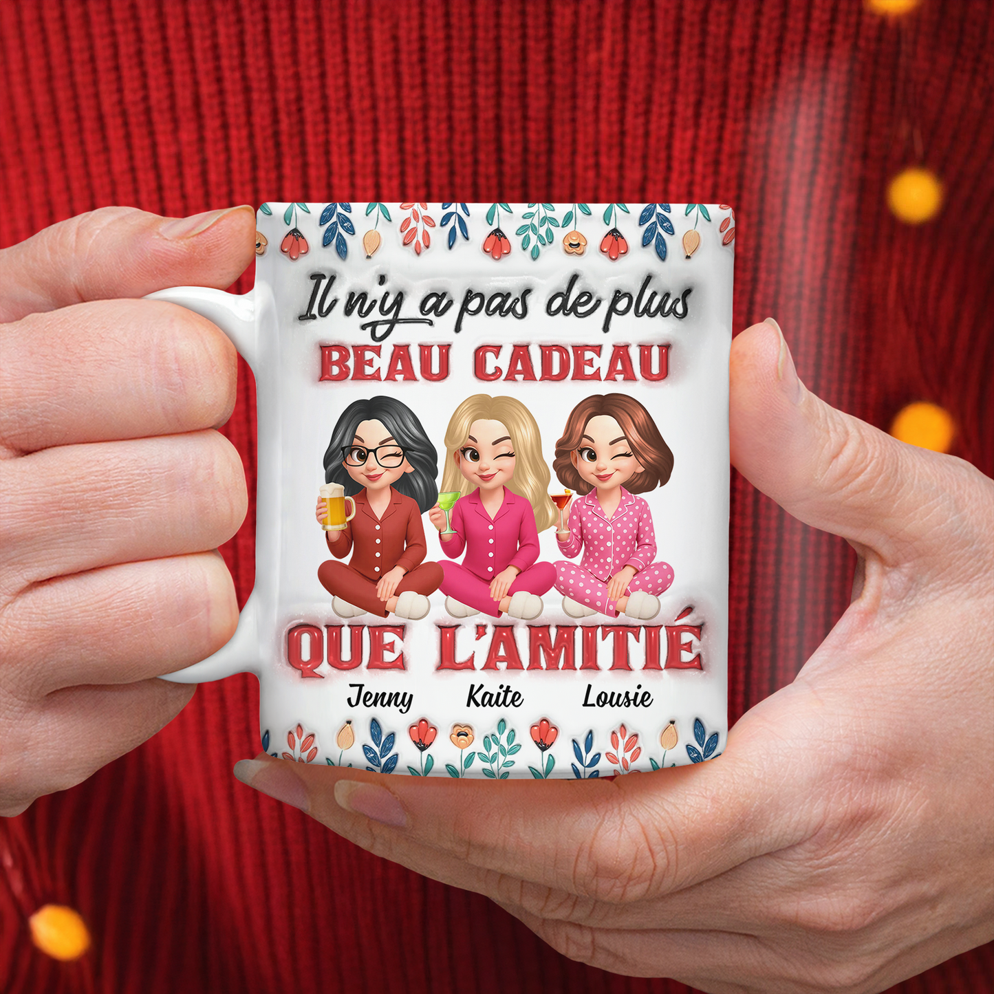 Il N'y A Pas De Plus Beau Cadeau Que L'amitié Fleur - Mug Personnalisé 3D Gonflé Effet