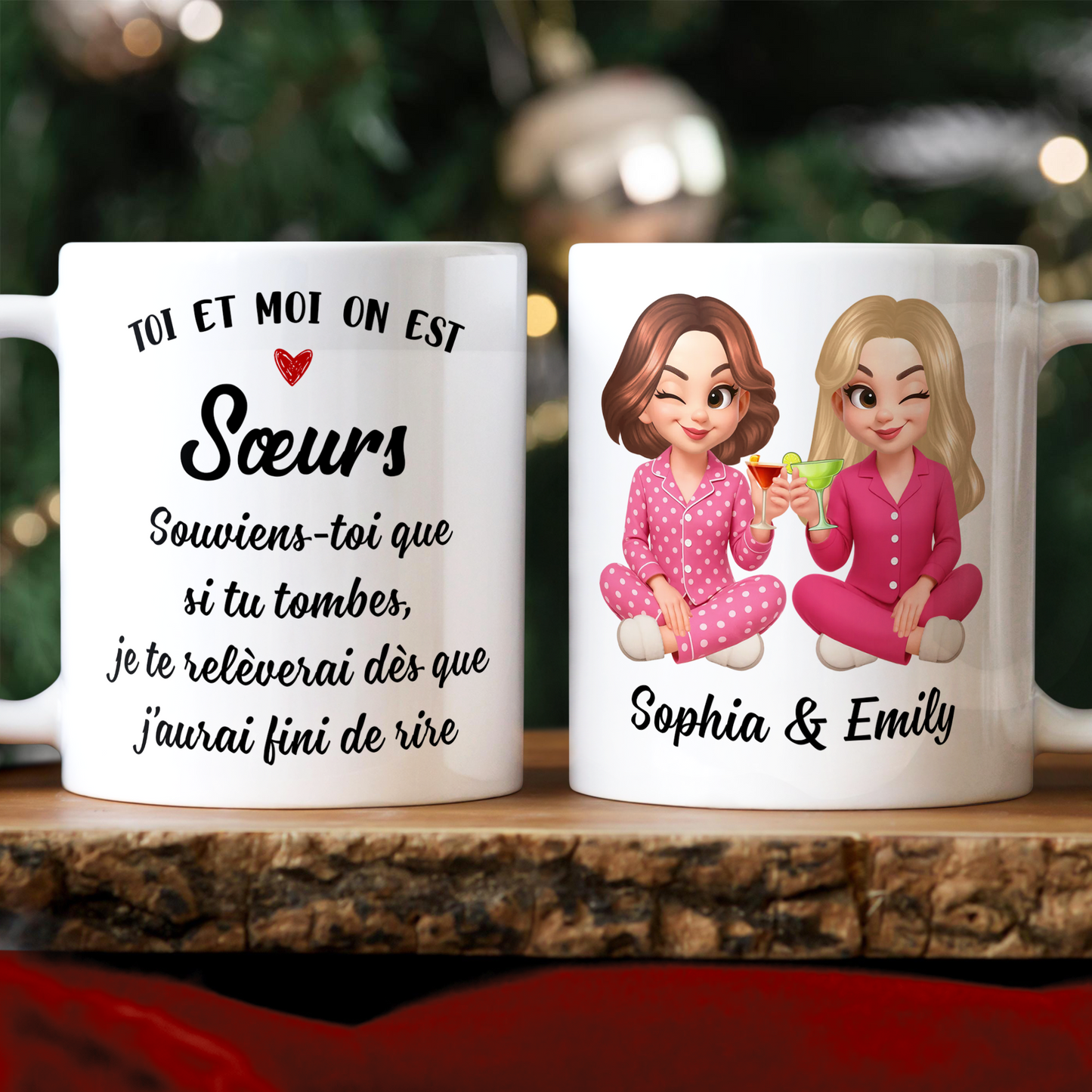 Toi Et Moi On Est Sœurs - Mug Personnalisé