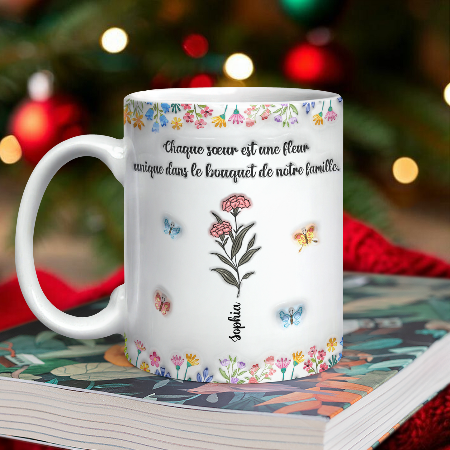 Chaque Sœur Est Une Fleur  - Mug Personnalisé 3D Gonflé Effet