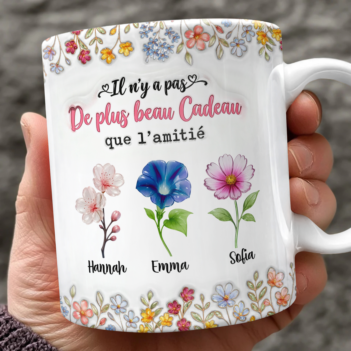 Il N'y A Pas De Plus Beau Cadeau Que L'amitié Fleur - 3D Mug Personnalisé