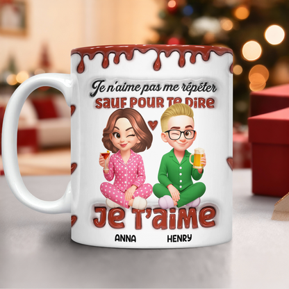 Sauf Pour Te Dire Je t’aime - Mug Personnalisé 3D Gonflé Effet