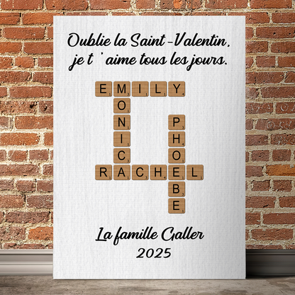 Oublie La Saint-Valentin, je t'aime tous les jours - Affiche de mots croisés - Impression sur toile personnalisée - Cadeau familial