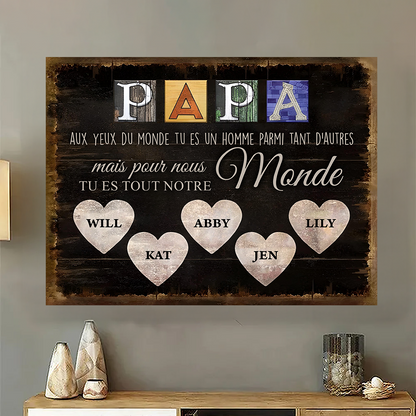 Papa, Tu Es Tout Notre Monde - Impression Sur Toile Personnalisée - Cadeau Familial